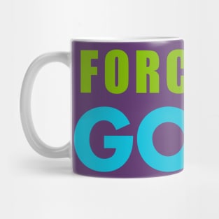 Force for Good Mug